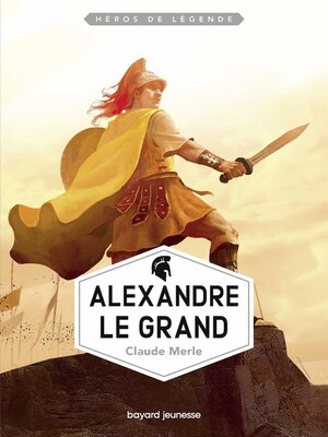 cover image of Alexandre le Grand